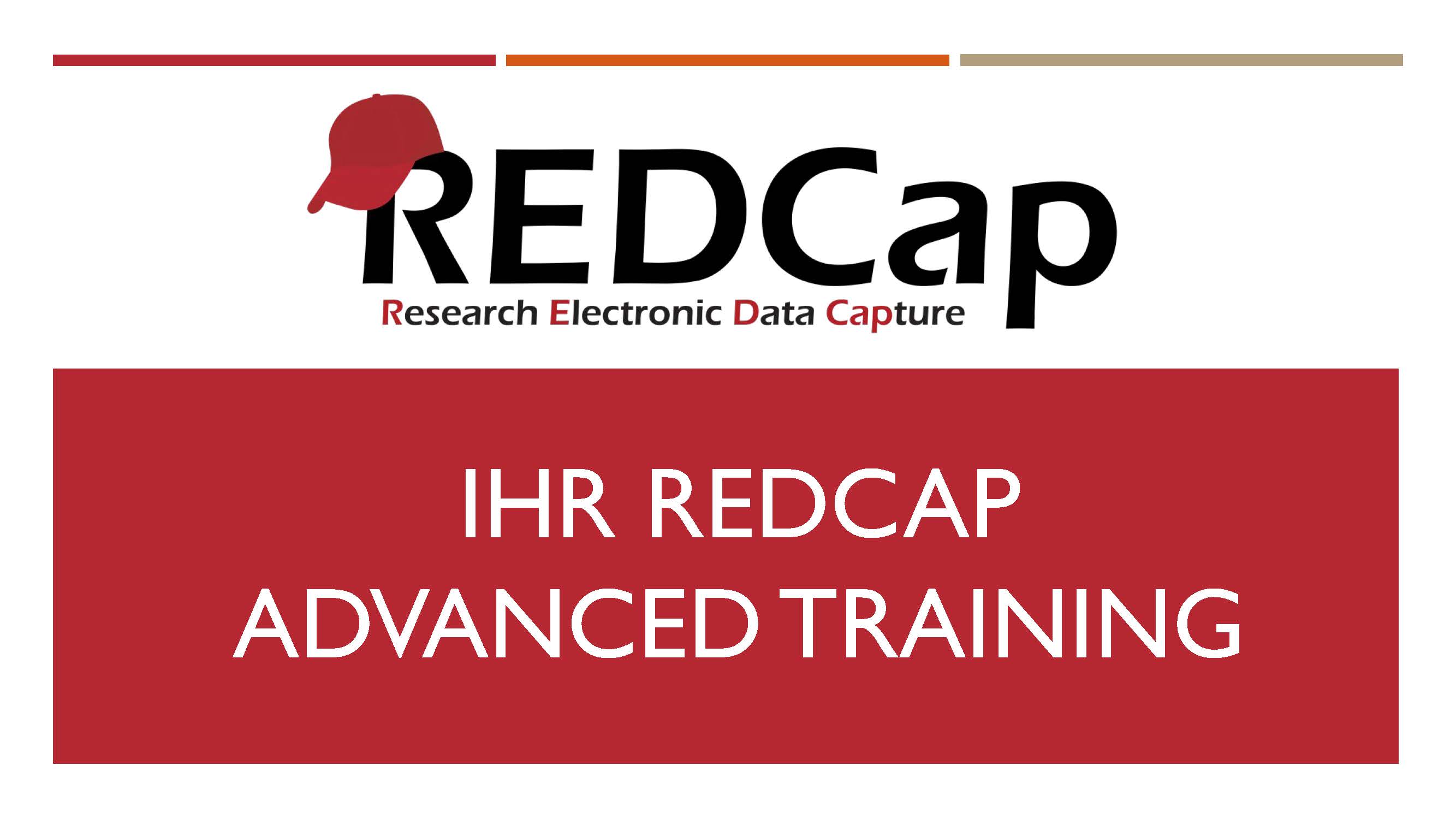 IHR REDCap Advanced 201 Training 2019